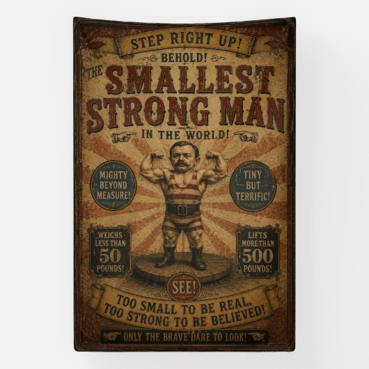 De Kleinste Sterke Man ter Wereld Spandoek (Verticaal)
