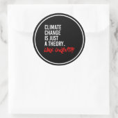 DE KLIMAATVERANDERING IS SLECHTS EEN THEORIE ZOALS RONDE STICKER (Tas)