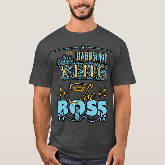 De knappe King, de Boss Mannen T-shirt (Voorkant)