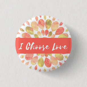 De knop "I Choose Love" Ronde Button 3,2 Cm
