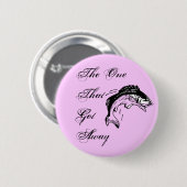 De knop van The One That Got Away Ronde Button 5,7 Cm (Voorkant /achterkant)
