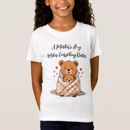 De knuffel van een moeder maakt alles beter t-shirt (Voorkant)