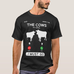 De koeien roepen ik moet gaan Grappige koe vee Fa T-shirt