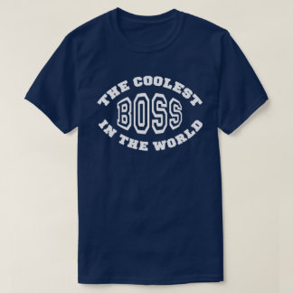 De koelste baas ter wereld t-shirt