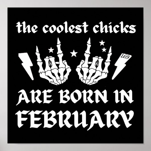 DE KOELSTE CHICKS WORDEN GEBOREN OP FEBRUARI POSTER (Voorkant)