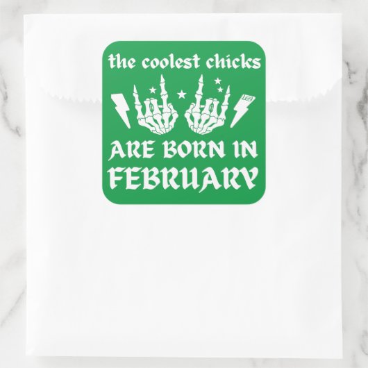 DE KOELSTE CHICKS WORDEN GEBOREN OP FEBRUARI VIERKANTE STICKER (Tas)