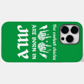 DE KOELSTE CHICKS WORDEN GEBOREN OP JULI-verjaarda Case-Mate iPhone Case (Achterkant (horizontaal))