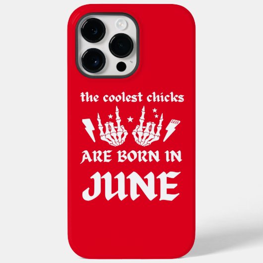 DE KOELSTE CHICKS WORDEN GEBOREN OP JUNI - verjaar Case-Mate iPhone Case (Achterkant)