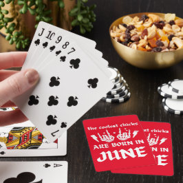DE KOELSTE CHICKS WORDEN GEBOREN OP JUNI - verjaar Pokerkaarten