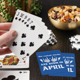 DE KOELSTE CHICKS ZIJN GEBOREN OP APRIL - verjaard Pokerkaarten