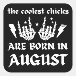 DE KOELSTE CHICKS ZIJN GEBOREN OP DE OOGSTVERVANGI VIERKANTE STICKER