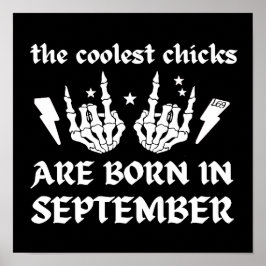 DE KOELSTE CHICKS ZIJN GEBOREN OP DE verjaardag VA Poster
