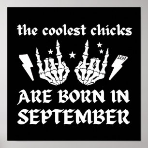DE KOELSTE CHICKS ZIJN GEBOREN OP DE verjaardag VA Poster
