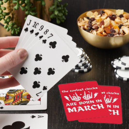 DE KOELSTE CHICKS ZIJN GEBOREN OP MAART - verjaard Pokerkaarten
