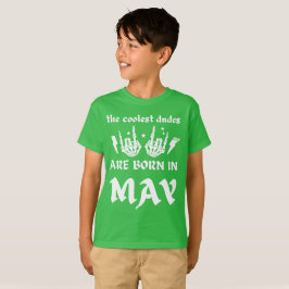 DE KOELSTE DUDES WORDEN IN MEI - jarig GEBOREN T-shirt