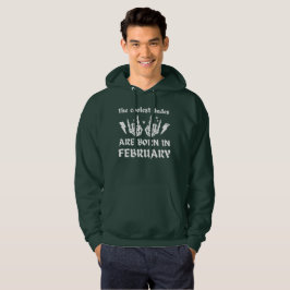 DE KOELSTE DUDES ZIJN GEBOREN OP FEBRUARI HOODIE