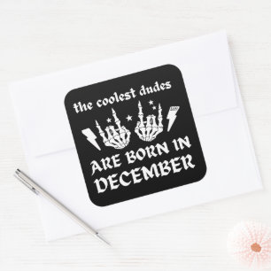 DE KOELSTE DUIDEN WORDEN IN DECEMBER GEBOREN VIERKANTE STICKER