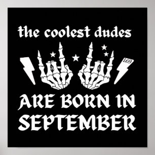 DE KOELSTE DUIDEN ZIJN GEBOREN IN SEPTEMBER POSTER