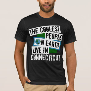 De koelste mensen op aarde leven in Connecticut T-shirt