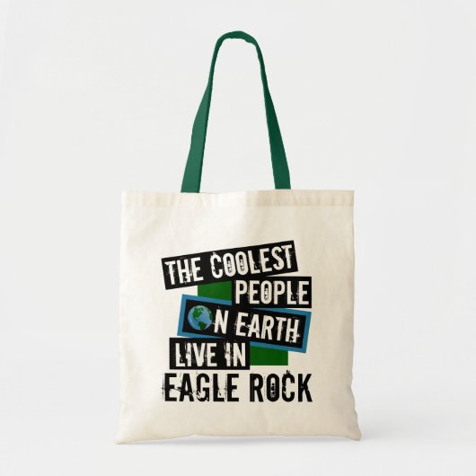 De koelste mensen op aarde leven in Eagle Rock Tote Bag (Voorkant)