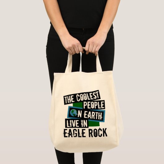 De koelste mensen op aarde leven in Eagle Rock Tote Bag (Voorkant (product))