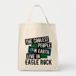 De koelste mensen op aarde leven in Eagle Rock Tote Bag
