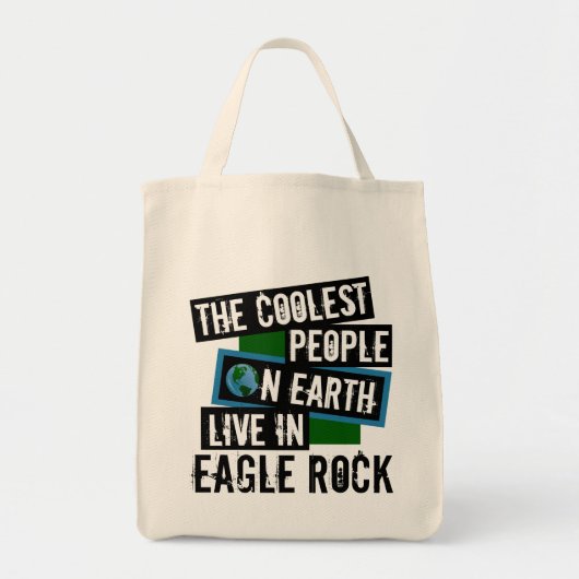 De koelste mensen op aarde leven in Eagle Rock Tote Bag (Voorkant)