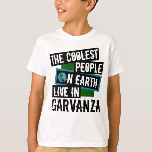 De koelste mensen op aarde leven in Garvanza T-shirt (Voorkant)