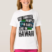 De koelste mensen op aarde leven in Hawaï T-shirt (Voorkant)