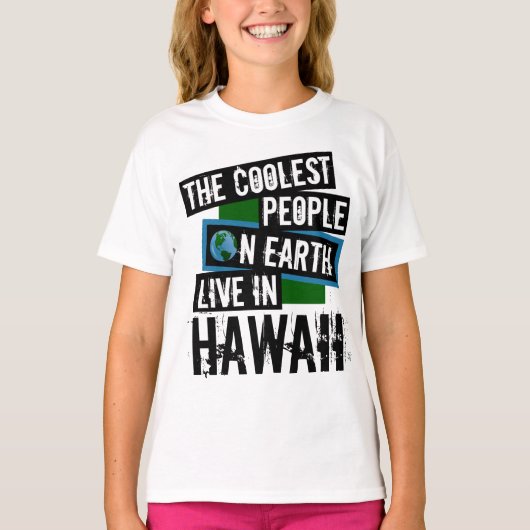 De koelste mensen op aarde leven in Hawaï T-shirt (Voorkant)