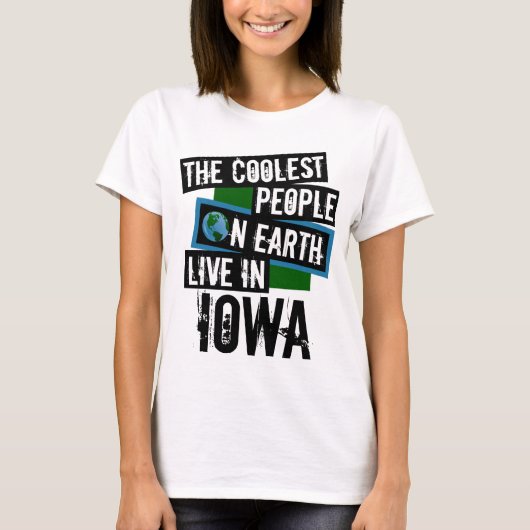 De koelste mensen op aarde leven in Iowa T-shirt (Voorkant)