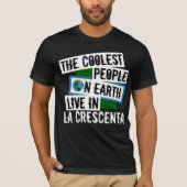 De koelste mensen op aarde leven in La Crescenta T-shirt (Voorkant)