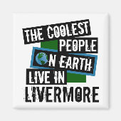 De koelste mensen op aarde leven in Livermore Magneet (Voorkant)