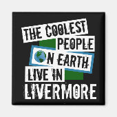 De koelste mensen op aarde leven in Livermore Magneet (Voorkant)