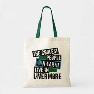 De koelste mensen op aarde leven in Livermore Tote Bag