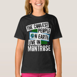 De koelste mensen op aarde leven in Montrose T-shirt