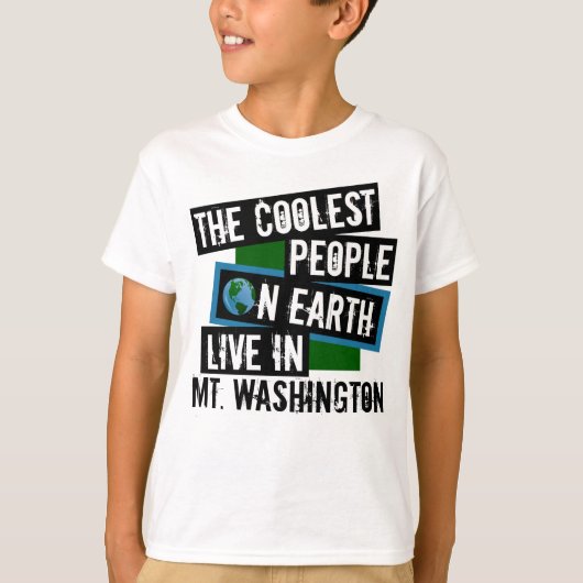 De koelste mensen op aarde leven in Mt. Washington T-shirt (Voorkant)