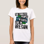 De koelste mensen op aarde leven in Oregon T-shirt (Voorkant)