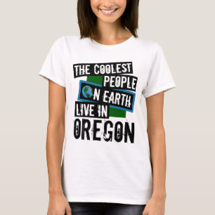 De koelste mensen op aarde leven in Oregon T-shirt