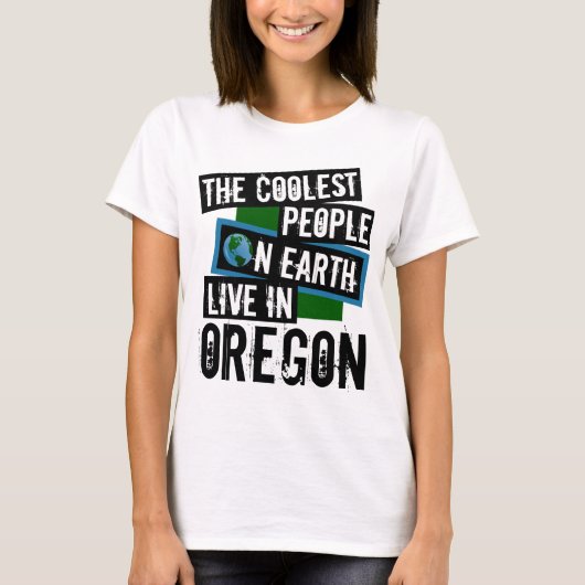 De koelste mensen op aarde leven in Oregon T-shirt (Voorkant)