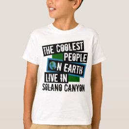 De koelste mensen op aarde leven in Solano Canyon T-shirt