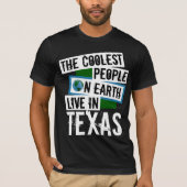 De koelste mensen op aarde leven in Texas T-shirt (Voorkant)