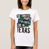 De koelste mensen op aarde leven in Texas T-shirt (Voorkant)