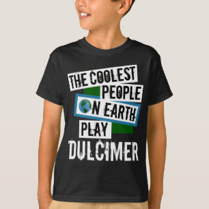 De koelste mensen op aarde spelen een ulcimer t-shirt