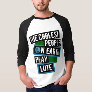 De Koelste Mensen op Aarde Spelen Luit T-shirt