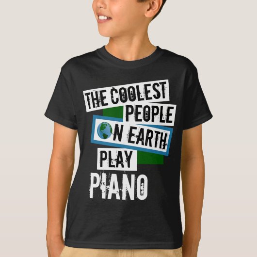 De koelste mensen op aarde spelen piano t-shirt (Voorkant)