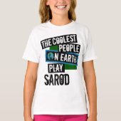 De koelste mensen op aarde spelen sarod t-shirt (Voorkant)