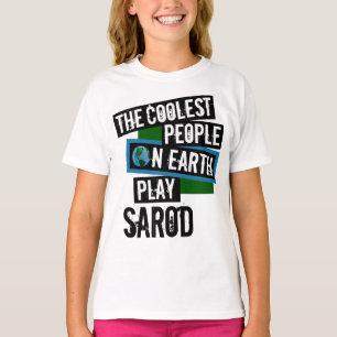 De koelste mensen op aarde spelen sarod t-shirt