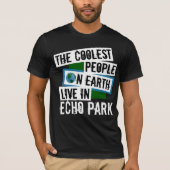 De koelste mensen op aarde wonen in Echo Park T-shirt (Voorkant)