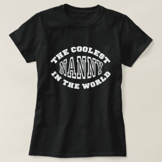 De koelste nanny ter wereld t-shirt